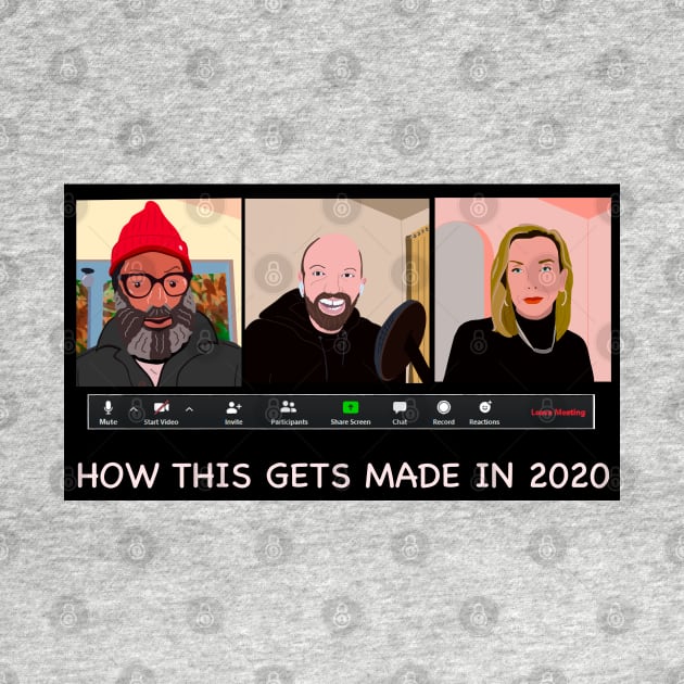 How This Gets Made in 2020 - HDTGM by Charissa013